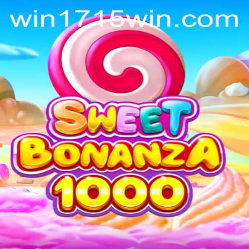 Exploring SweetBonanza1000: A Sweet Journey into Gaming with a Twist of 1715WIN